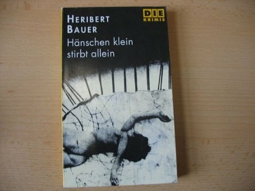 Hänschen klein stirbt allein