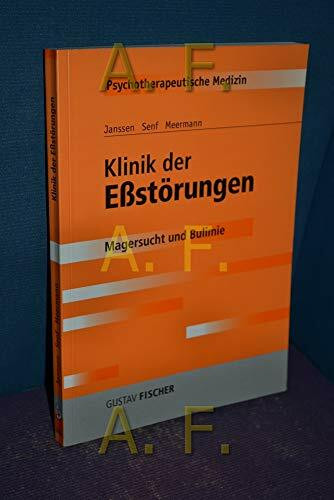 Klinik der Eßstörungen: Magersucht und Bulimie