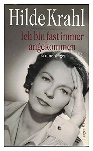 Ich bin fast immer angekommen: Erinnerungen