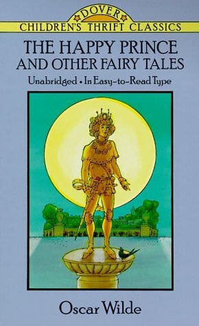 The Happy Prince and Other Fairy Tales (Dover Children's Thrift Classics)