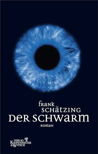 Der Schwarm: Roman