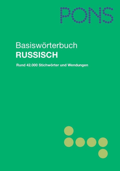 PONS Basiswörterbuch Russisch: Russisch-Deutsch / Deutsch Russisch, 50.000 Stichwörter und Wendungen