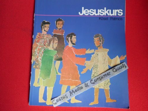 Jesuskurs. Ein Sachbuch für 8- bis 12jährige