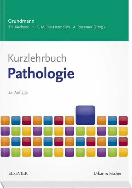 Urban & Fischer Verlag/Elsevier GmbH Kurzlehrbuch Pathologie (Kurzlehrbücher)