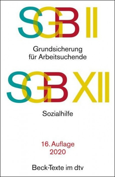 SGB II: Grundsicherung für Arbeitsuchende / SGB XII: Sozialhilfe