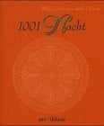Tausend und eine Nacht: Weisheiten des Orients