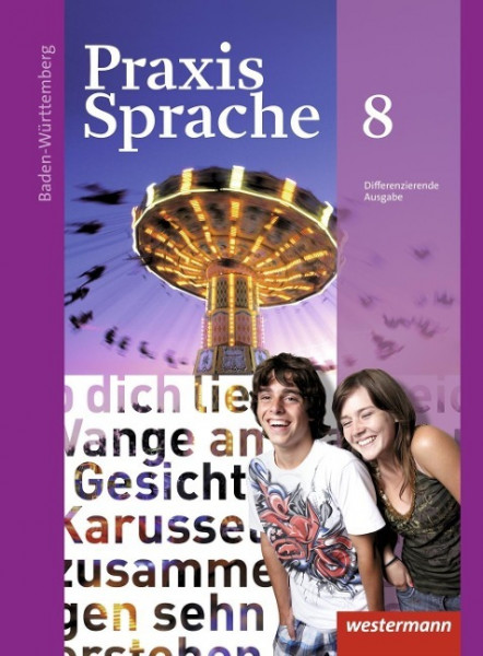 Praxis Sprache 8. Schülerband. Baden-Württemberg