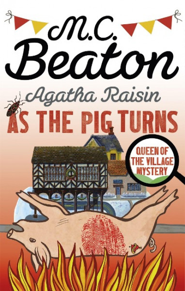 Agatha Raisin: As the Pig Turns