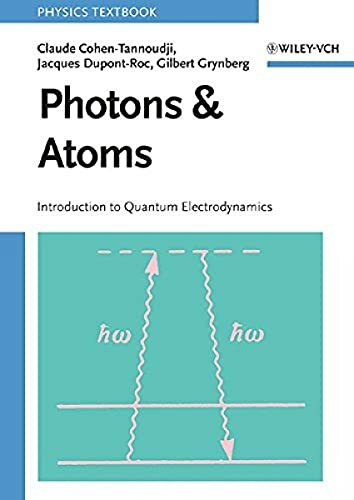 Photons and Atoms: Introduction to Quantum Electrodynamics