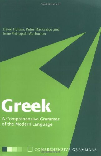 Greek: A Comprehensive Grammar of the Modern Language (Routledge Grammars)