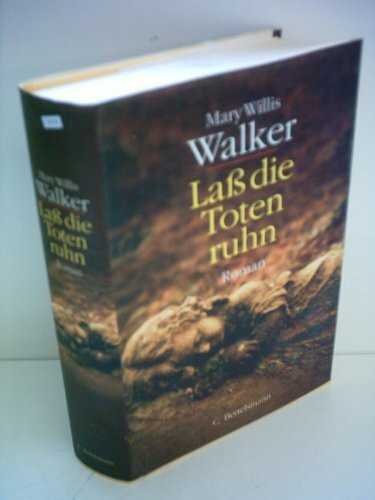 Lass die Toten ruhn: Roman