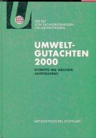 Umweltgutachten 2000: Hrsg.: Rat von Sachverständigen f. Umweltfragen.