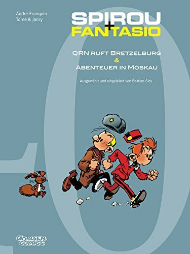 40 Jahre Carlsen Comics: Spirou und Fantasio: Jubiläums-Sonderausgabe: QRN ruft Bretzelburg & Abenteuer in Moskau