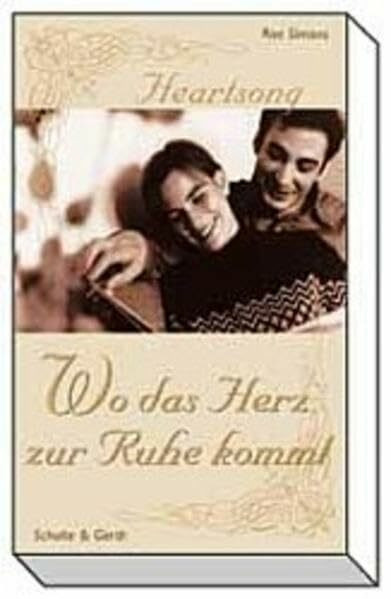 Wo das Herz zur Ruhe kommt (Heartsong)