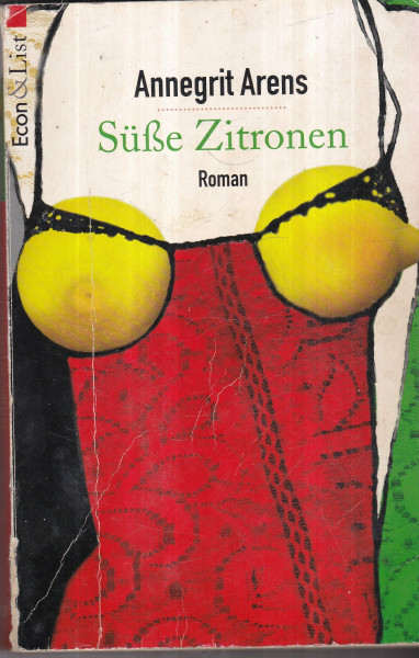 Süße Zitronen: Roman
