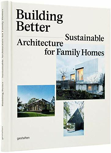 Building Better: Sustainable Architecture for Family Homes