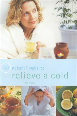 50 Natural Ways to Relieve a Cold