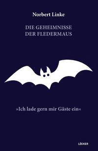 Die Geheimnisse der Fledermaus