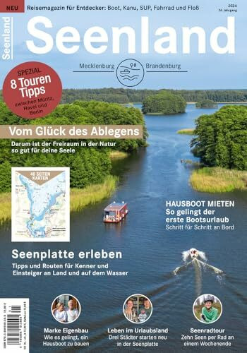 Seenland 2024: Reisemagazin für Mecklenburg und Brandenburg (Seenland: Urlaub am Wasser in Mecklenburg und Brandenburg)