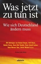 Was jetzt zu tun ist: Wie sich Deutschland ändern muss