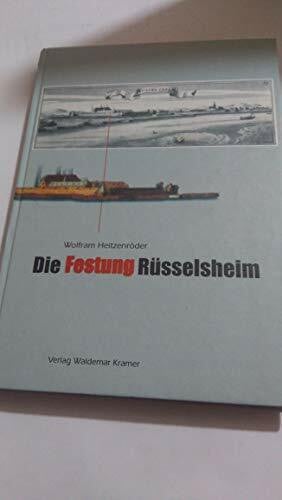 Die Festung Rüsselsheim