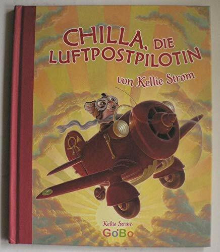Chilla, die Luftpostpilotin