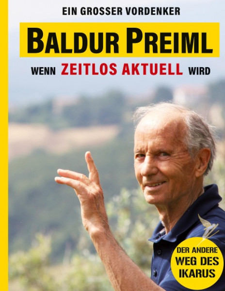 Baldur Preiml - Ein großer Vordenker