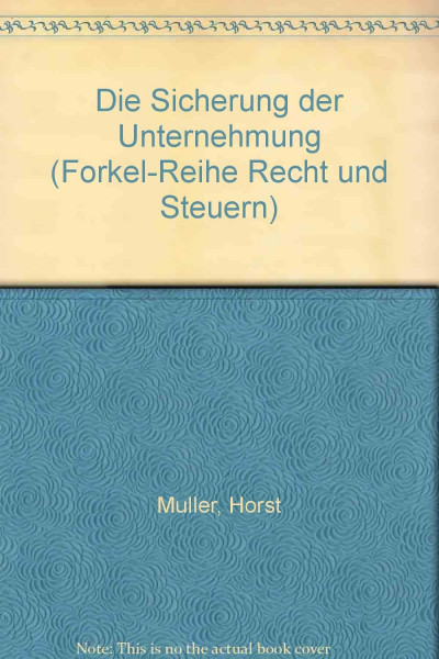 Die Sicherung der Unternehmung