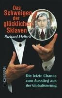 Das Schweigen der glücklichen Sklaven