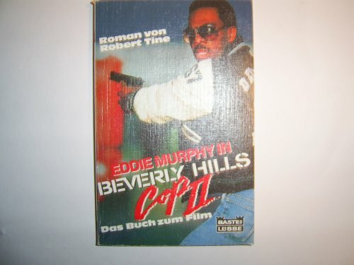 Beverly Hills Cop II (Allgemeine Reihe. Bastei Lübbe Taschenbücher)