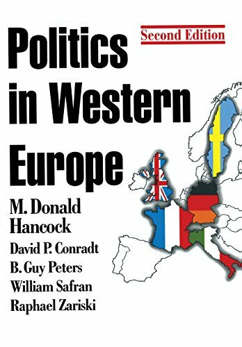 Politics in Western Europe: An Introduction to the Politics of the United Kingdom, France, Germany, Italy, Sweden, and the European Union: United ... Italy, Sweden and the European Community