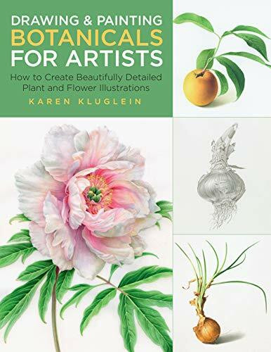 Drawing and Painting Botanicals for Artists: How to Create Beautifully Detailed Plant and Flower Illustrations (4)