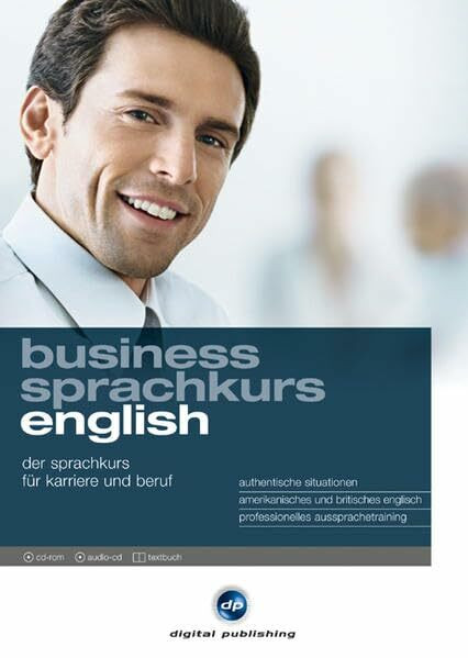 Business Sprachkurs English: Der Englischkurs für Karriere und Beruf