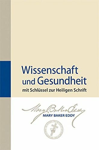 Wissenschaft und Gesundheit: mit Schlüssel zur Heiligen Schrift