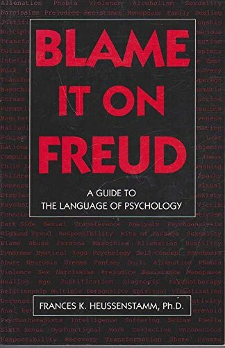 Blame It on Freud: A Guide to the Language of Psychology