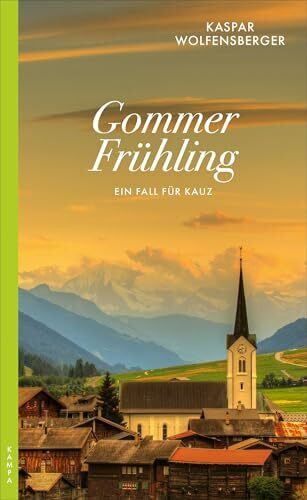Gommer Frühling: Ein Fall für Kauz