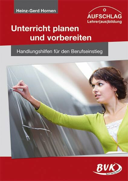 AUFSCHLAG - Unterricht planen und vorbereiten: Handlungshilfen für den Berufseinstieg