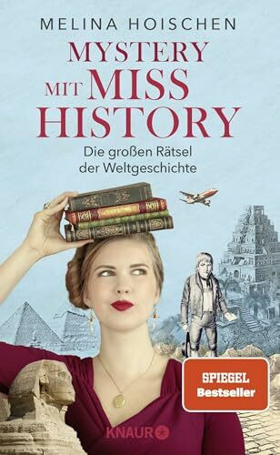 Mystery mit Miss History: Die großen Rätsel der Weltgeschichte | Von Melina Hoischen, Social-Media-Star misshistory und Geschichts- & Kunstexpertin des TV-Formats “Das ist also Kunst” bei ZDF Kultur