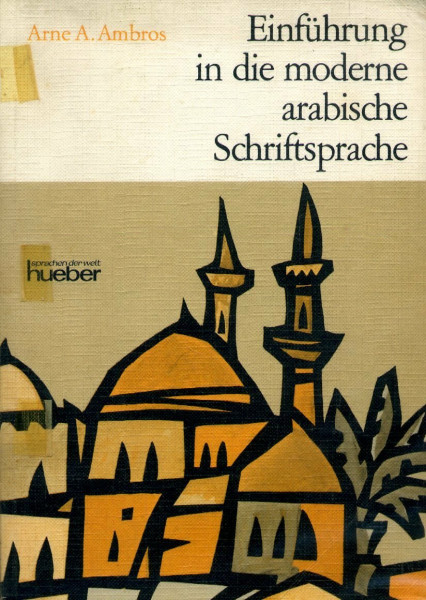 Einführung in die moderne arabische Schriftsprache