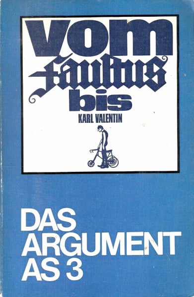 Vom Faustus bis Karl Valentin: Der Bürger in Geschichte und Literatur (Argument Sonderband: Neue Folge)