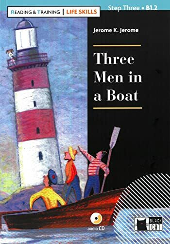Three Men in a Boat: Englische Lektüre für das 3. und 4. Lernjahr. Lektüre mit Audio-CD (Reading & training: Life Skills)