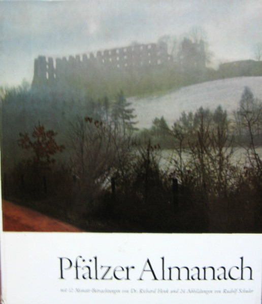 Pfälzer Almanach : mit 12 Monats-Betrachtungen