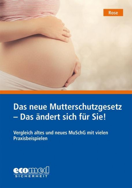 Das neue Mutterschutzgesetz