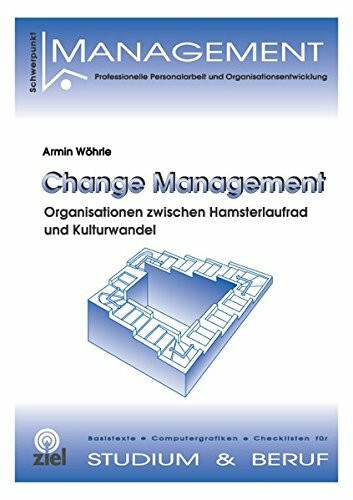 Change Management: Organisationen zwischen Hamsterlaufrad und Kulturwandel (Sozialmanagement Praxis)