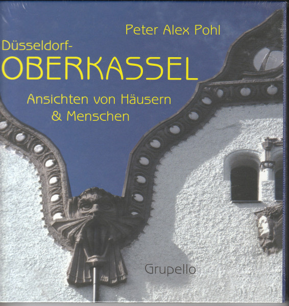 Oberkassel: Ansichten von Häusern und Menschen