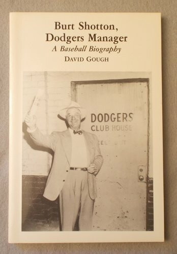 Burt Shotton, Dodgers Manager: A Baseball Biography