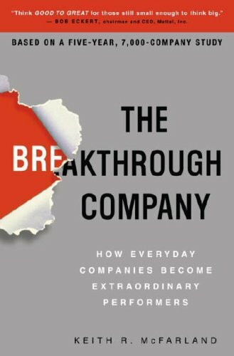 Penguin Random House The Breakthrough Company, How Everyday Companies Become Extraordinary Performers