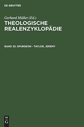 Spurgeon - Taylor, Jeremy: Band 32: Spurgeon - Taylor (Theologische Realenzyklopädie)