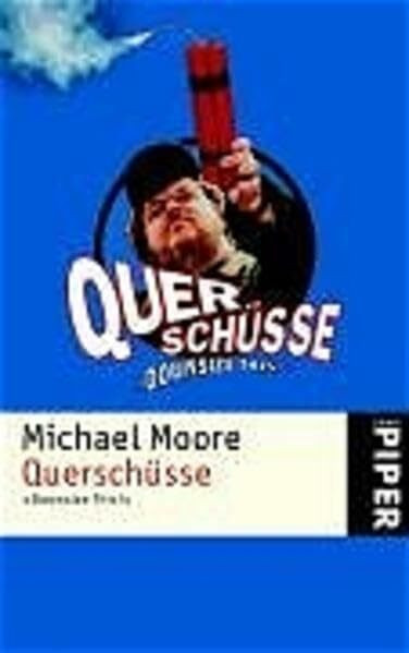Querschüsse: »Downsize This!« (Piper Taschenbuch, Band 4251)