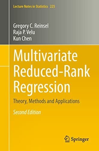 Multivariate Reduced-Rank Regression: Theory, Methods and Applications (Lecture Notes in Statistics, Band 225)